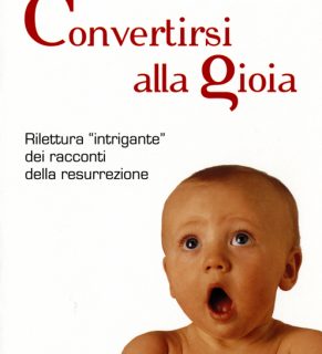 Convertirsi alla Gioia